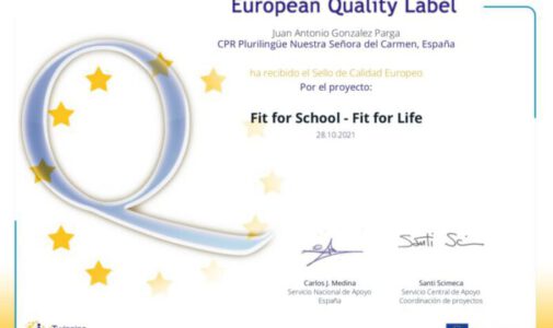 Sello de Calidad Europeo por el excelente trabajo realizado en el proyecto «Fit for School – Fit for Life»